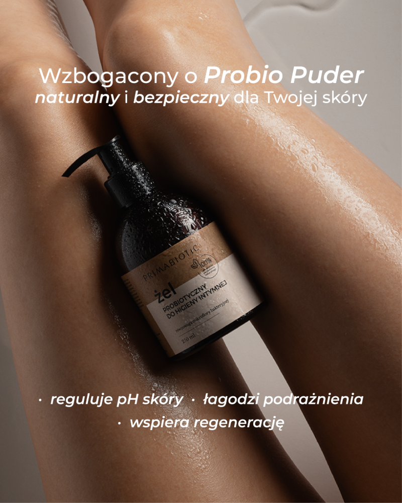 Żel probiotyczny Primabiotic na tle gładkich nóg. Napis: wzbogacony o Probio Puder, naturalny i bezpieczny dla Twojej skóry.